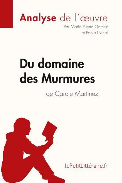 Du domaine des Murmures de Carole Martinez (Analyse de l’¿uvre)