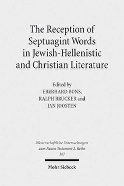 The Reception of Septuagint Words in Jewish-Hellenistic and Christian Literature