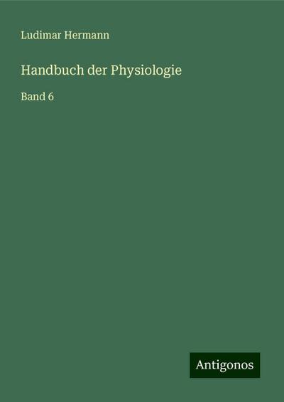 Hermann, L: Handbuch der Physiologie