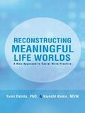 Reconstructing Meaningful Life Worlds