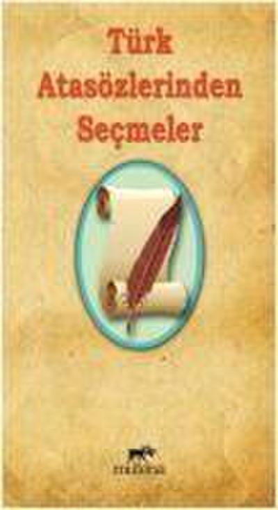 Türk Atasözlerinden Secmeler