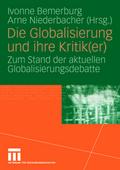 Die Globalisierung und ihre Kritik(er)