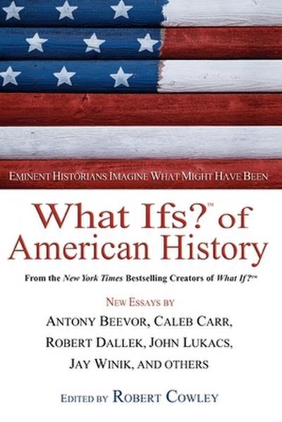 What Ifs? of American History