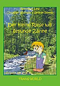 Der kleine Riese will gesunde Zähne, m. Audio-CD