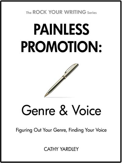 Painless Promotion: Genre & Voice (Rock Your Writing, #6)