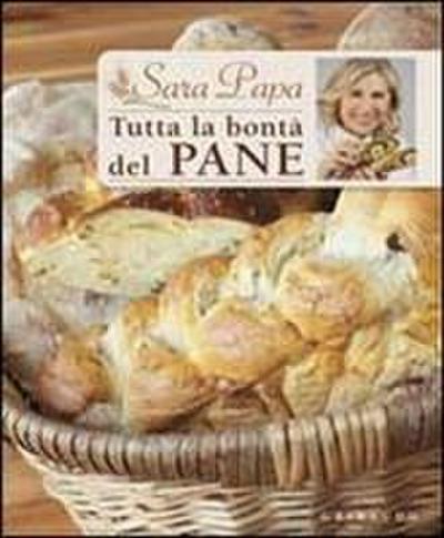 Tutta la bontà del pane