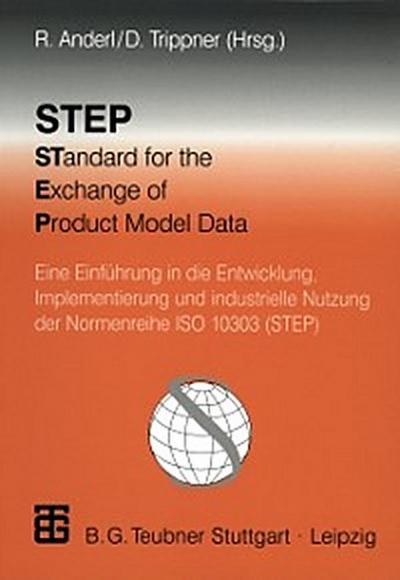 STEP STandard for the Exchange of Product Model Data