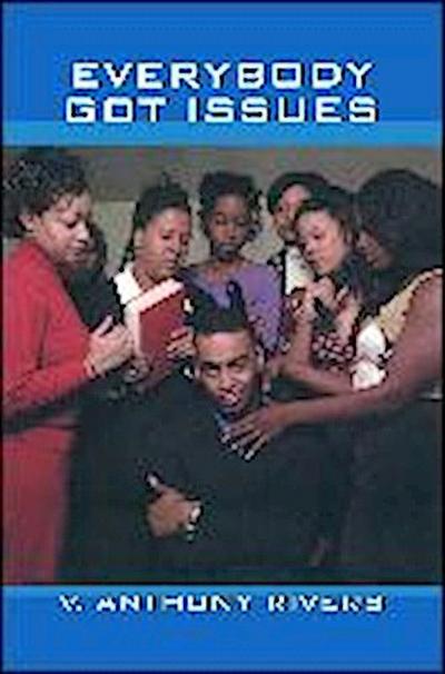 Everybody Got Issues