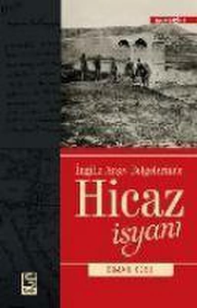 Ingiliz Arsiv Belgelerinde Hicaz Isyani
