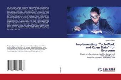 Implementing "Tech-Work and Open Data" for Everyone