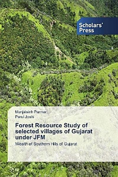 Forest Resource Study of selected villages of Gujarat under JFM