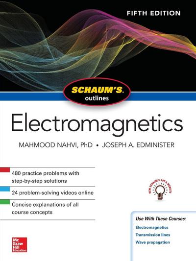 Schaum’s Outline of Electromagnetics, Fifth Edition