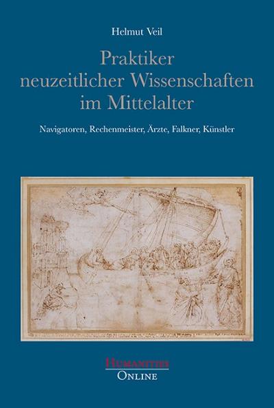 Praktiker neuzeitlicher Wissenschaften im Mittelalter