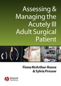 Assessing and Managing the Acutely Ill Adult Surgi