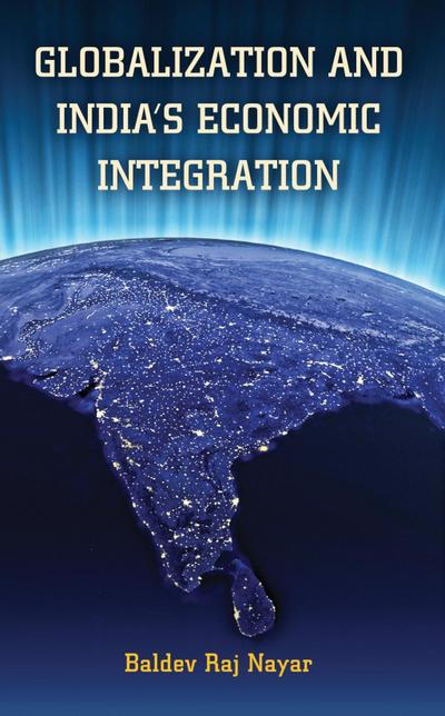 Globalization and India’s Economic Integration