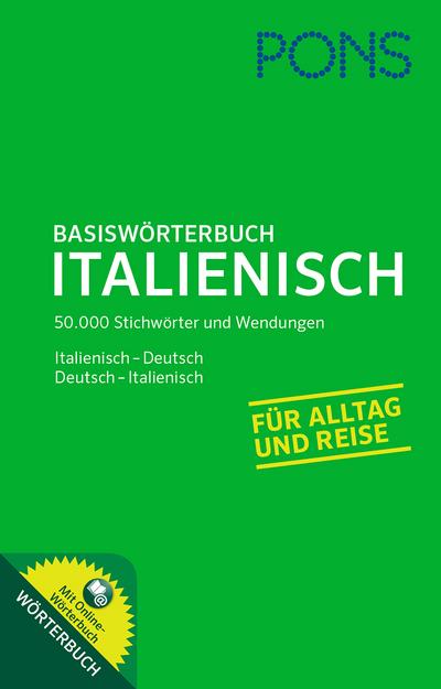 PONS Basiswörterbuch Italienisch: Italienisch-Deutsch / Deutsch-Italienisch. Mit Online-Wörterbuch.