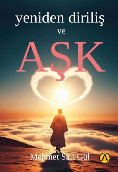 Yeniden Dirilis ve Ask