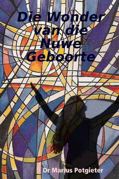 Die Wonder van die Nuwe Geboorte