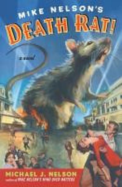 Mike Nelson’s Death Rat!