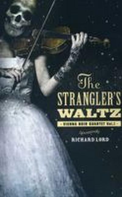 The Strangler’s Waltz