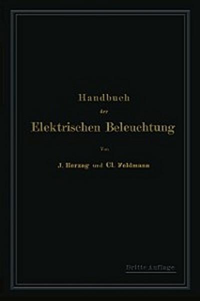 Handbuch der Elektrischen Beleuchtung
