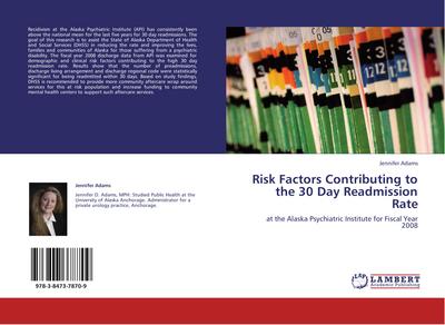 Risk Factors Contributing to the 30 Day Readmission Rate