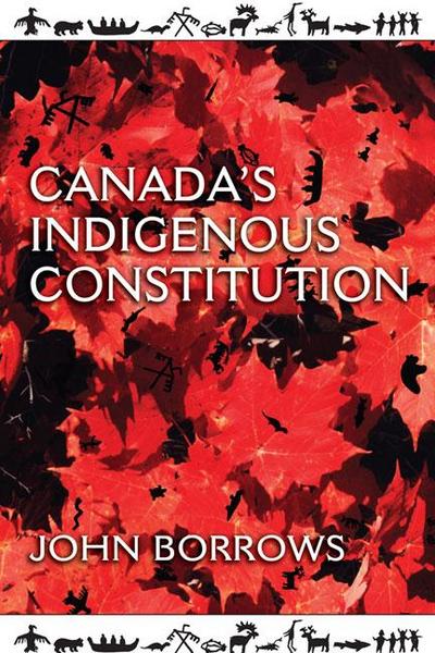 Canada’s Indigenous Constitution