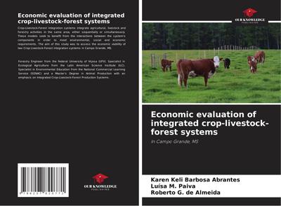 Economic evaluation of integrated crop-livestock-forest systems