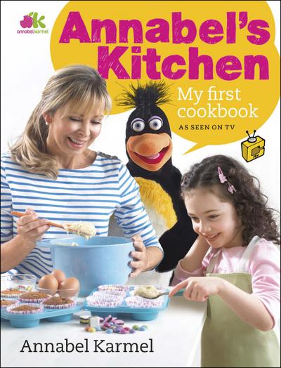 Annabel’s Kitchen: My First Cookbook