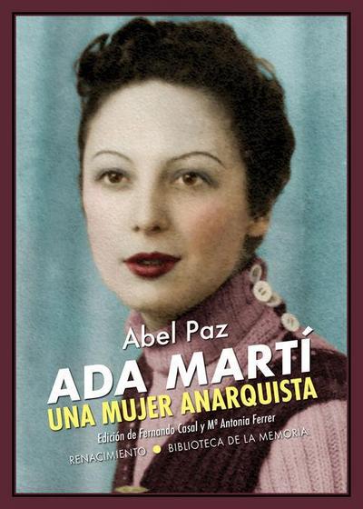 Ada Martí, una mujer anarquista : ensayo biográfico