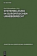 Systembildung im Europäischen Urheberrecht