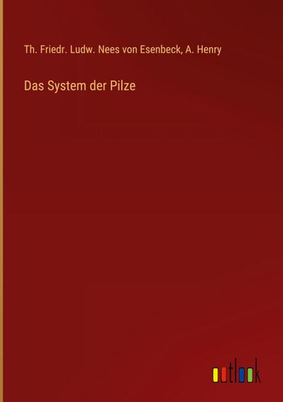 Das System der Pilze