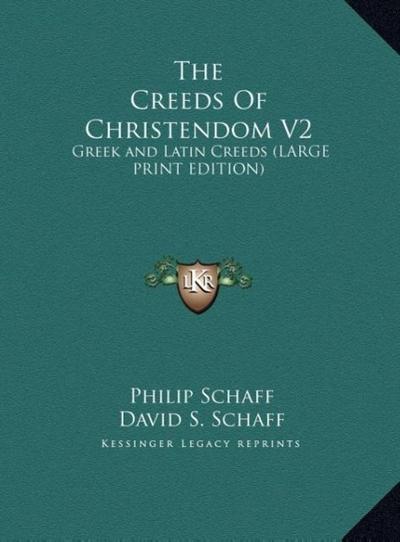 The Creeds Of Christendom V2