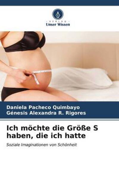 Ich möchte die Größe S haben, die ich hatte