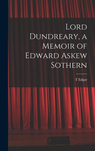 Lord Dundreary, a Memoir of Edward Askew Sothern
