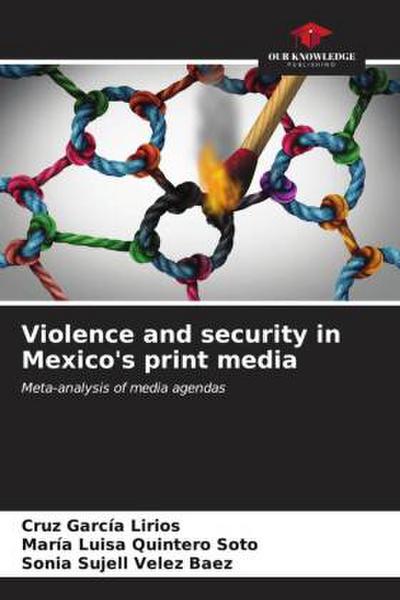 Violence and security in Mexico’s print media