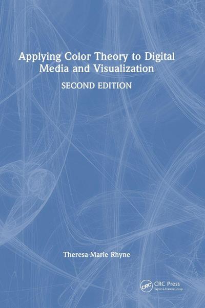 Applying Color Theory to Digital Media and Visualization