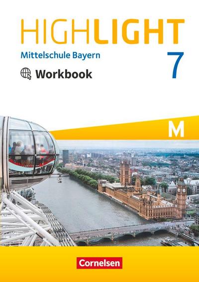 Highlight 7. Jahrgangsstufe - Mittelschule Bayern. Für M-Klassen - Workbook mit Audios online