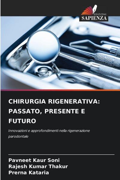 CHIRURGIA RIGENERATIVA: PASSATO, PRESENTE E FUTURO
