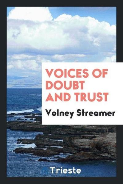 Voices of Doubt and Trust