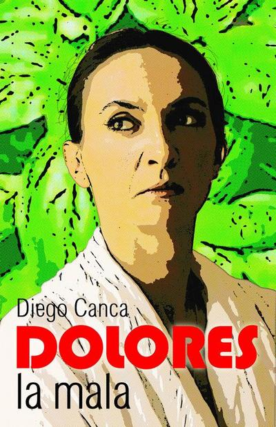 Dolores la mala