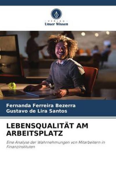 LEBENSQUALITÄT AM ARBEITSPLATZ