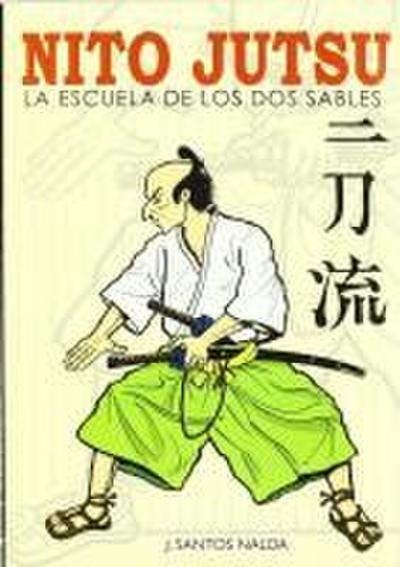 Nito jutsu : la escuela de los dos sables