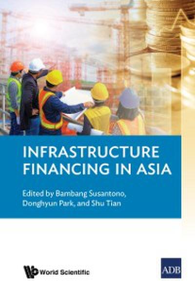 Infrastructure Financing In Asia