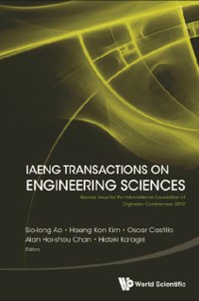 Iaeng Transactions On Engineering Sciences: Special Issue For The International Association Of Engineers Conferences 2019