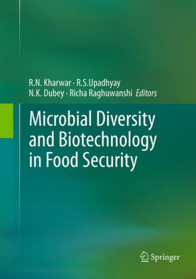 Microbial Diversity and Biotechnology in Food Security