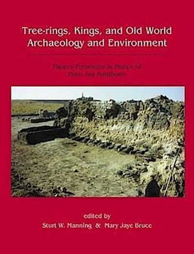 Tree-Rings, Kings and Old World Archaeology and Environment