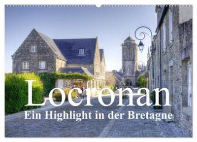 Locronan, ein Highlight in der Bretagne (Wandkalender 2026 DIN A2 quer), CALVENDO Monatskalender