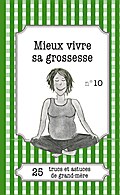 Mieux vivre sa grossesse