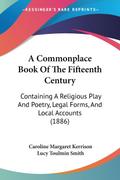 A Commonplace Book Of The Fifteenth Century